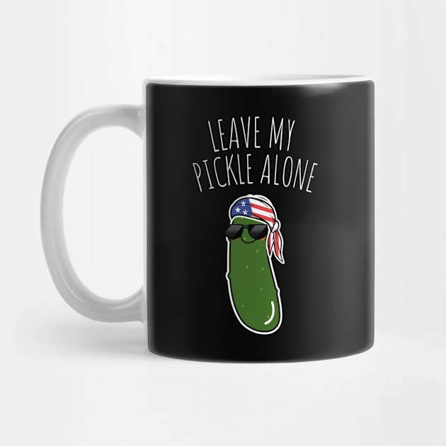 Leave My Pickle Alone Funny American Pickle by DesignArchitect